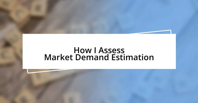 How I Assess Market Demand Estimation