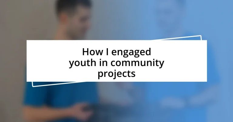 How I engaged youth in community projects