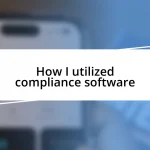 How I utilized compliance software