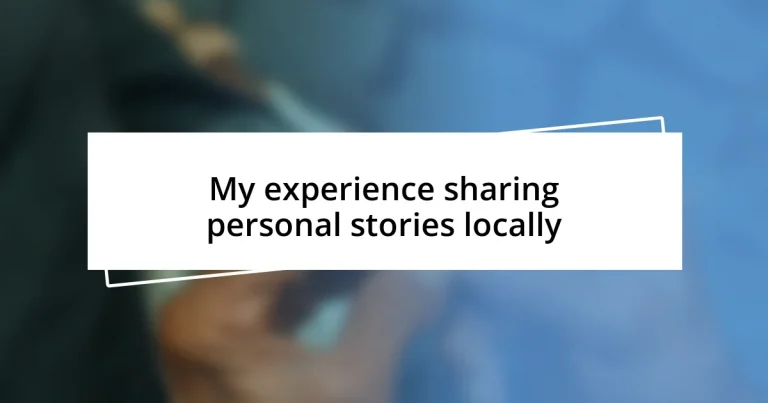 My experience sharing personal stories locally