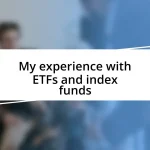 My experience with ETFs and index funds