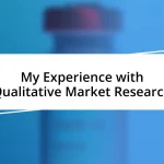 My Experience with Qualitative Market Research