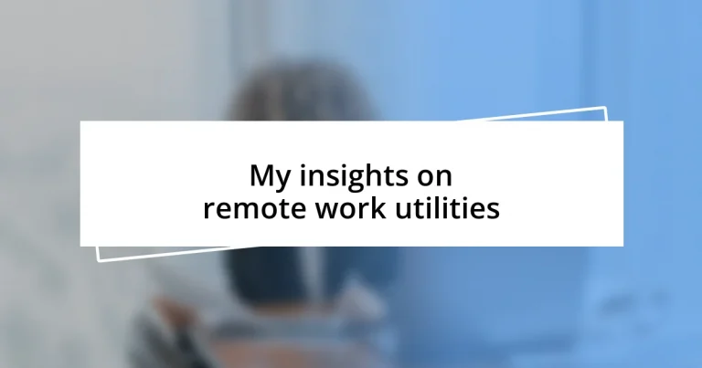 My insights on remote work utilities