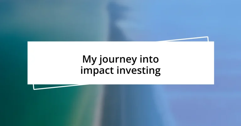 My journey into impact investing