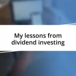 My lessons from dividend investing