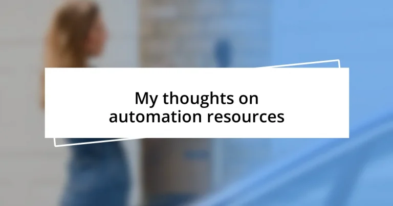 My thoughts on automation resources