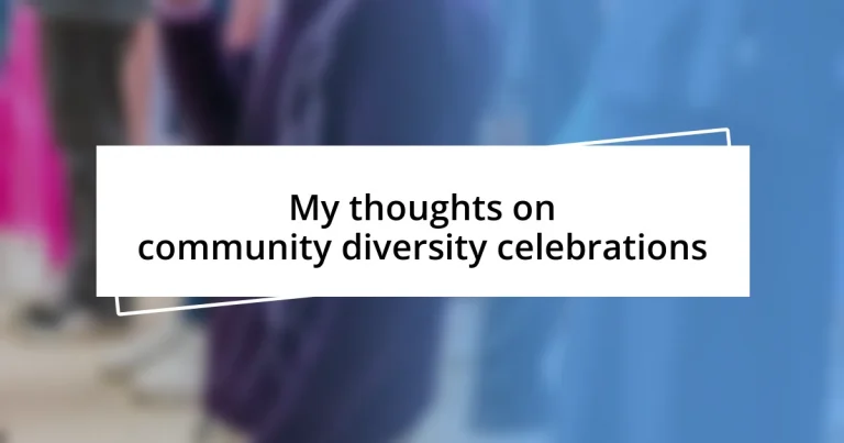 My thoughts on community diversity celebrations