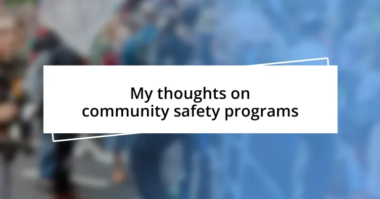 My thoughts on community safety programs