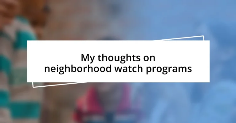 My thoughts on neighborhood watch programs