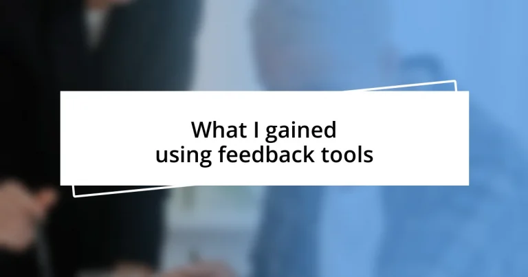 What I gained using feedback tools