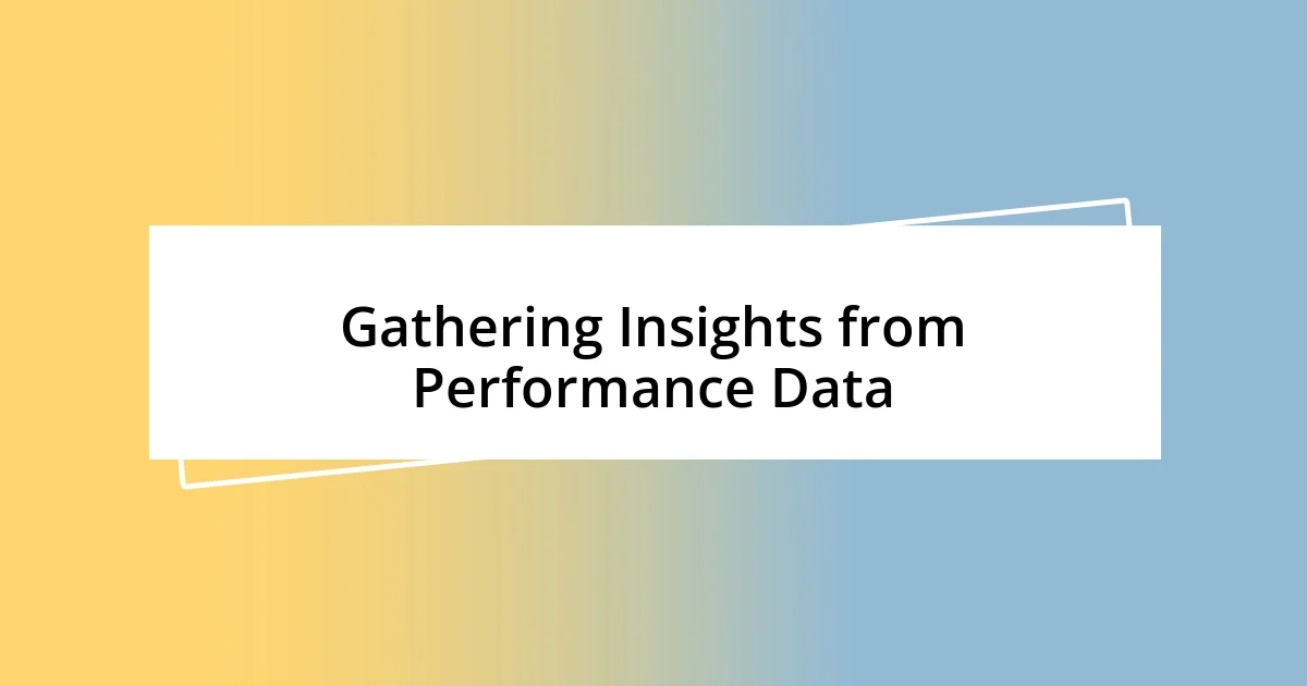 Gathering Insights from Performance Data