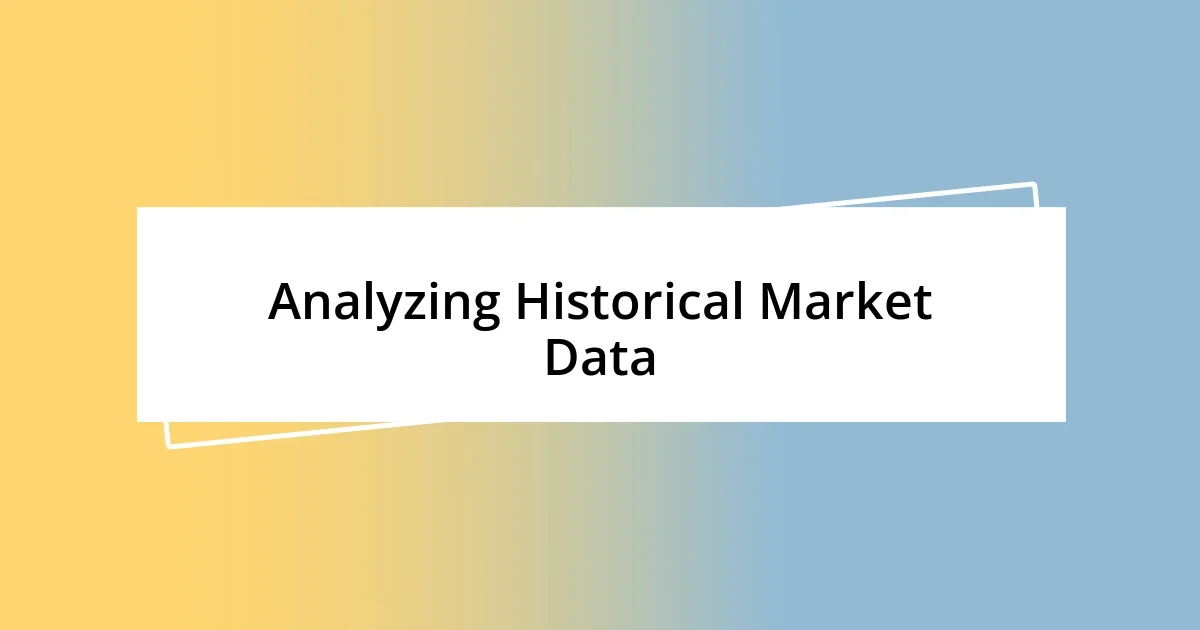 Analyzing Historical Market Data