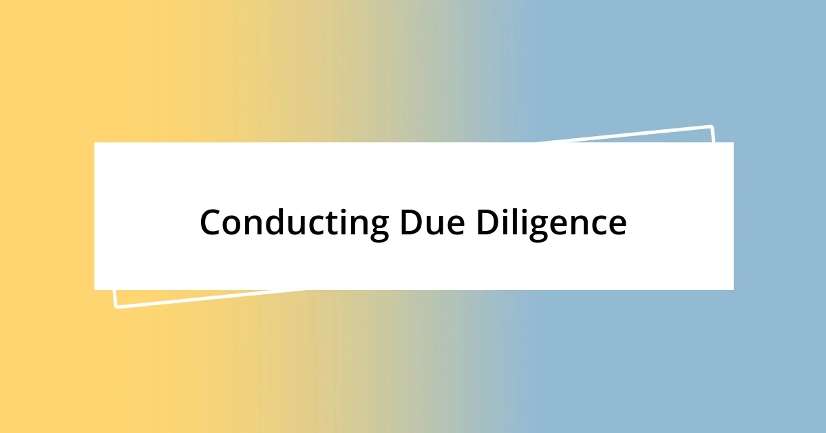 Conducting Due Diligence