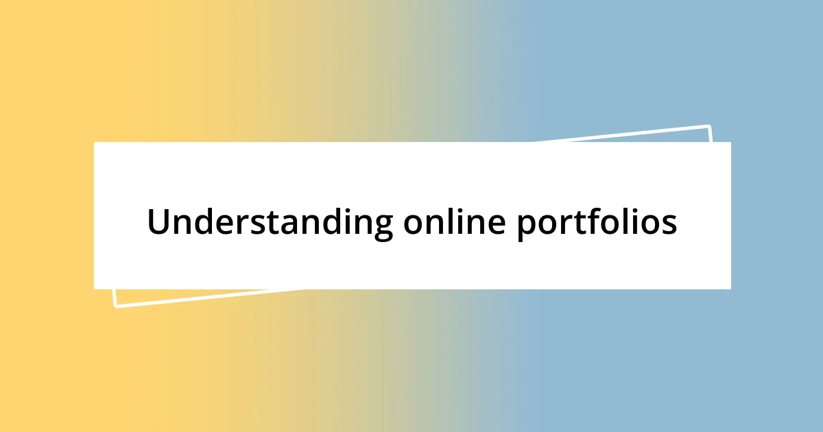 Understanding online portfolios