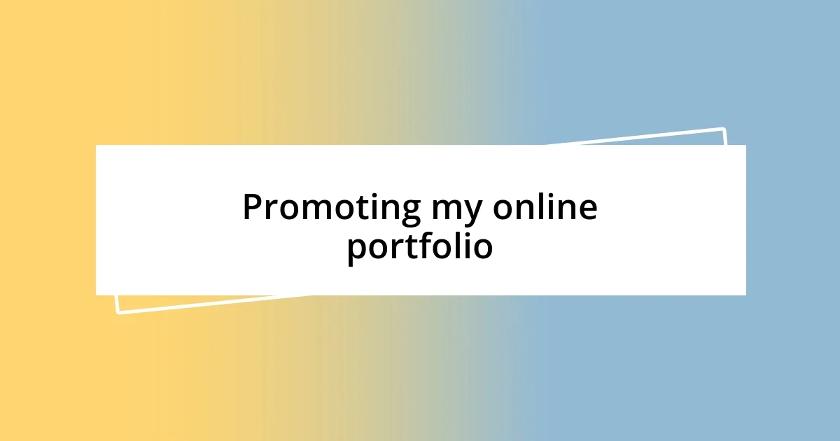 Promoting my online portfolio