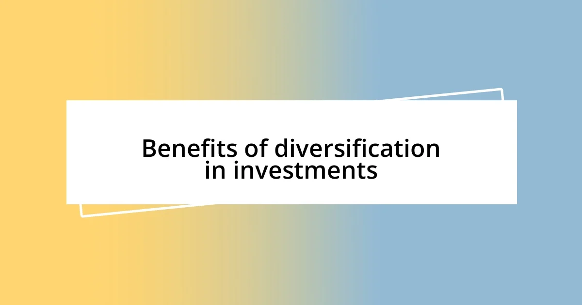 Benefits of diversification in investments