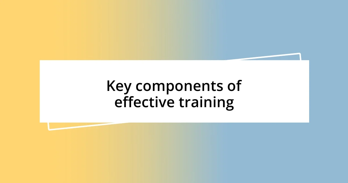 Key components of effective training