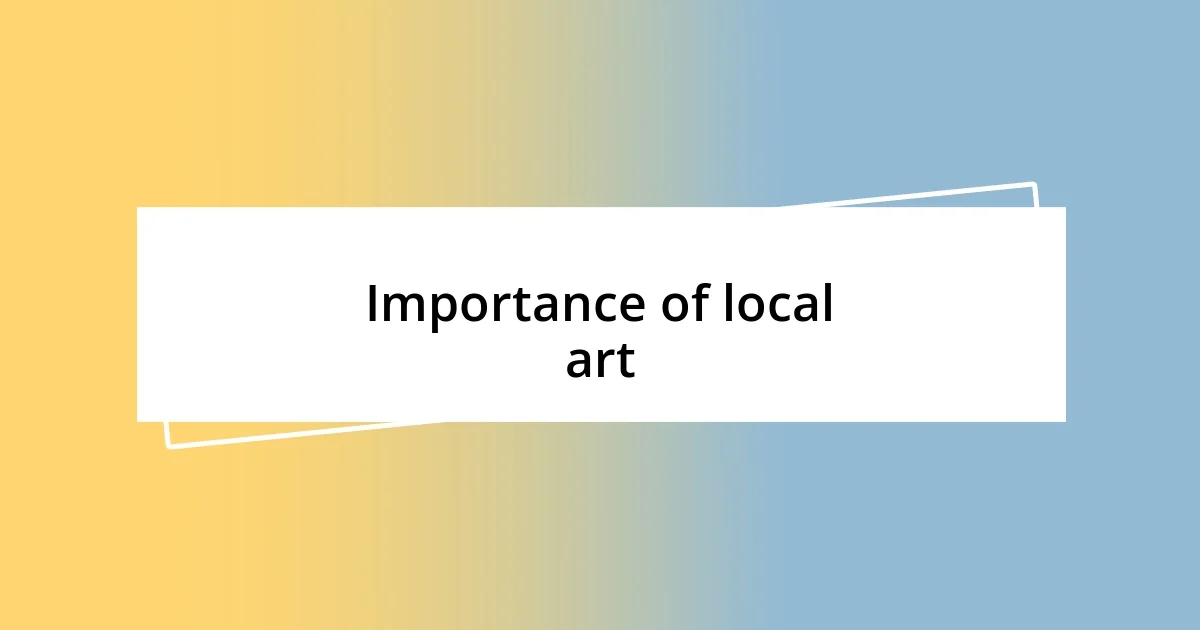 Importance of local art