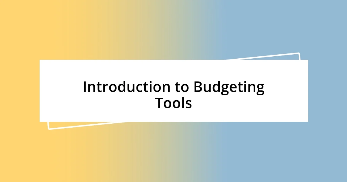 Introduction to Budgeting Tools