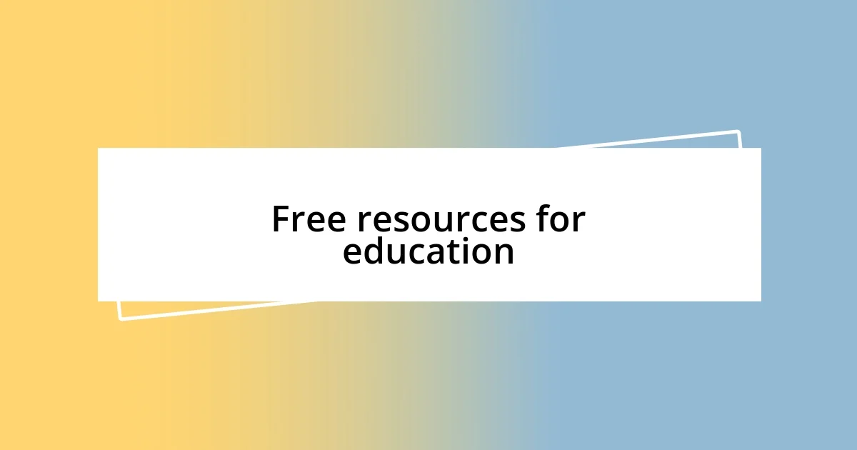 Free resources for education