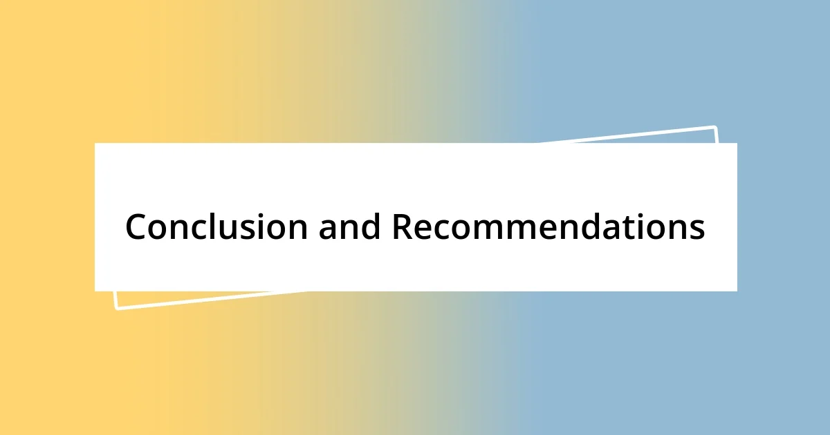 Conclusion and Recommendations