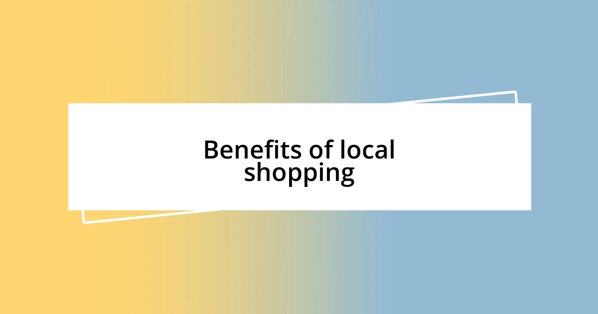 Benefits of local shopping