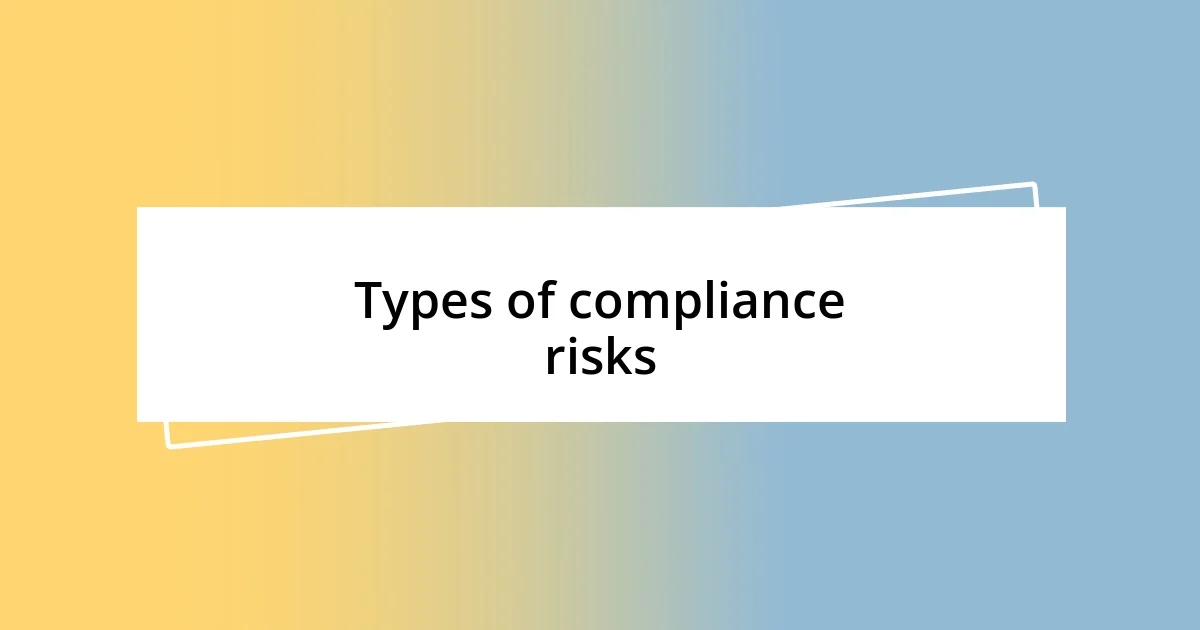 Types of compliance risks